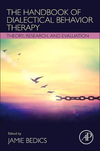 Cover image for The Handbook of Dialectical Behavior Therapy: Theory, Research, and Evaluation