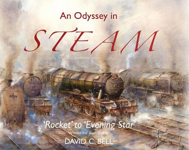 An Odyssey in Steam: 'Rocket' to 'Evening Star