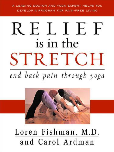 Cover image for Relief is in the Stretch: End Back Pain Through Yoga