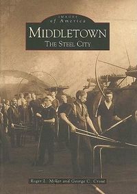 Cover image for Middletown: The Steel City