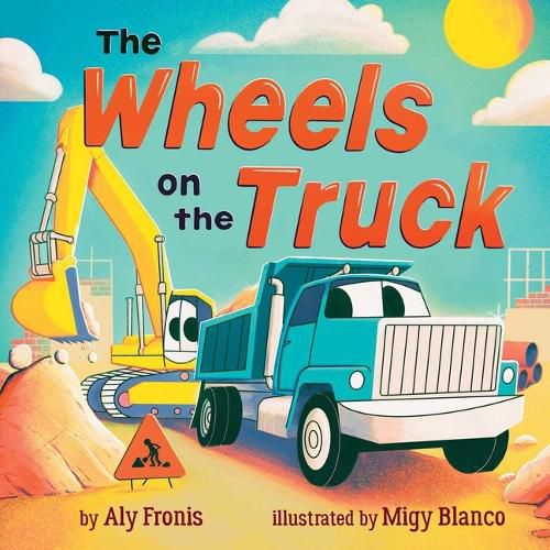 Cover image for The Wheels on the Truck (a Nursery Rhyme Sing-Along Board Book for Toddlers)