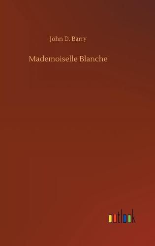 Cover image for Mademoiselle Blanche