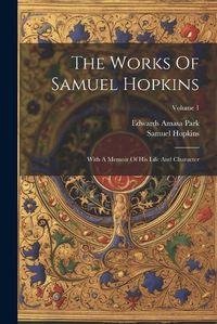 Cover image for The Works Of Samuel Hopkins