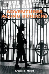 Cover image for Adventures Along Borders: Personal Reminiscences
