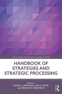 Cover image for Handbook of Strategies and Strategic Processing