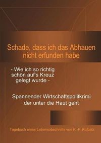 Cover image for Schade, dass ich das Abhauen nicht erfunden habe