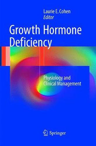 Cover image for Growth Hormone Deficiency: Physiology and Clinical Management