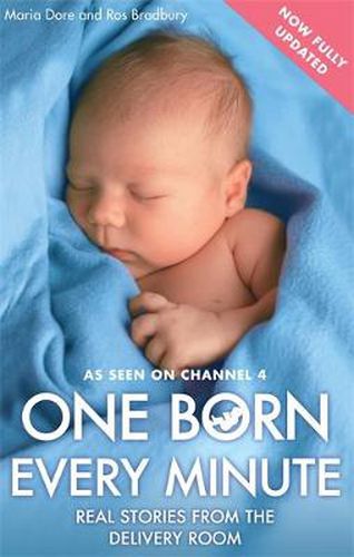 Cover image for One Born Every Minute: Real Stories from the Delivery Room