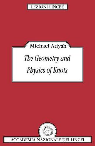 Cover image for The Geometry and Physics of Knots