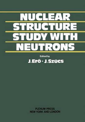 Cover image for Nuclear Structure Study with Neutrons