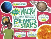 Cover image for Totally Wacky Facts about Planets and Stars