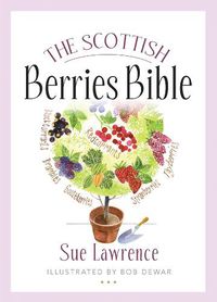 Cover image for The Scottish Berries Bible