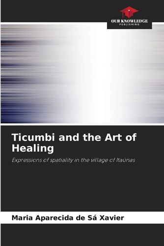 Cover image for Ticumbi and the Art of Healing