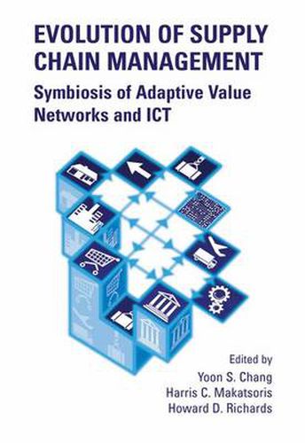 Cover image for Evolution of Supply Chain Management: Symbiosis of Adaptive Value Networks and ICT