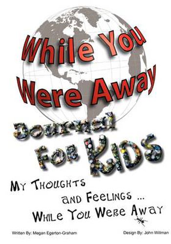 Cover image for While You Were Away: Absence Journal for Children