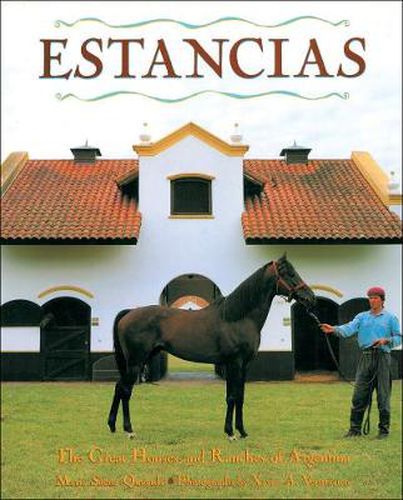 Cover image for Estancias: The Great Houses and Ranches of Argentina