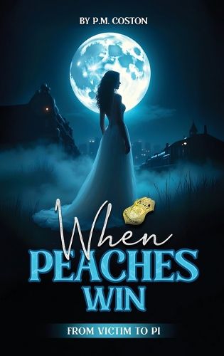 Cover image for When Peaches Win (B.T. Barnett, Private Investigator Book 2)