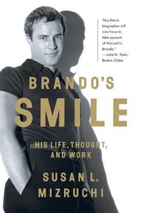 Cover image for Brando's Smile: His Life, Thought, and Work