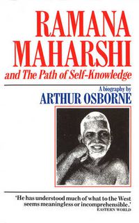 Cover image for Ramana Maharshi And The Path Of Self Knowledge