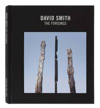 Cover image for David Smith: The Forgings