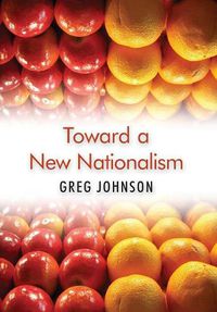 Cover image for Toward a New Nationalism