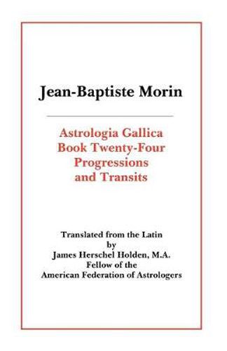 Cover image for Astrologia Gallica Book 24: Progressions and Transits