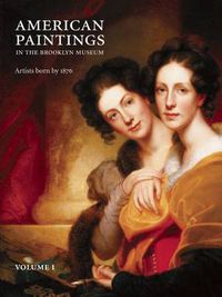 Cover image for American Paintings in the Brooklyn Museum: Artists Born by 1876