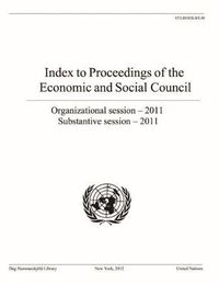 Cover image for Index to the Proceedings of the Economic and Social Council 2011