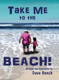 Cover image for Take Me to the Beach!