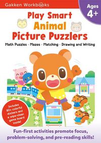 Cover image for Play Smart Animal Picture Puzzlers Age 4+: Pre-K Activity Workbook with Stickers for Toddlers Ages 4, 5, 6: Learn Using Favorite Themes: Tracing, Mazes, Matching Games (Full Color Pages)