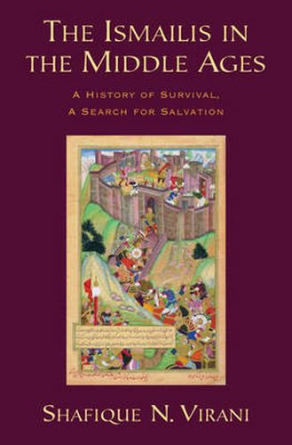 Cover image for The Ismailis in the Middle Ages: A History of Survival, a Search for Salvation