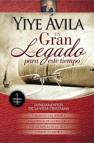 Cover image for Un Gran Legado Para Este Tiempo - Tomo 1