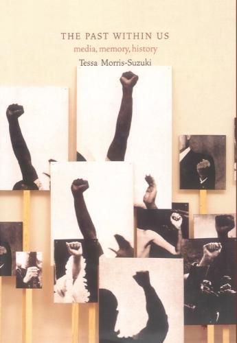 Cover image for The Past Within Us: Media, Memory, History