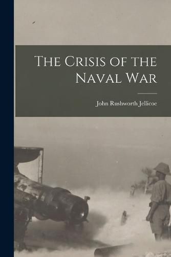 The Crisis of the Naval War