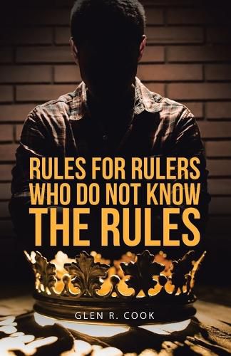 Cover image for Rules for Rulers Who Do Not Know the Rules