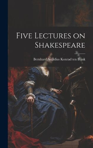 Five Lectures on Shakespeare