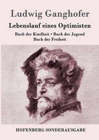 Cover image for Lebenslauf eines Optimisten: Buch der Kindheit / Buch der Jugend / Buch der Freiheit