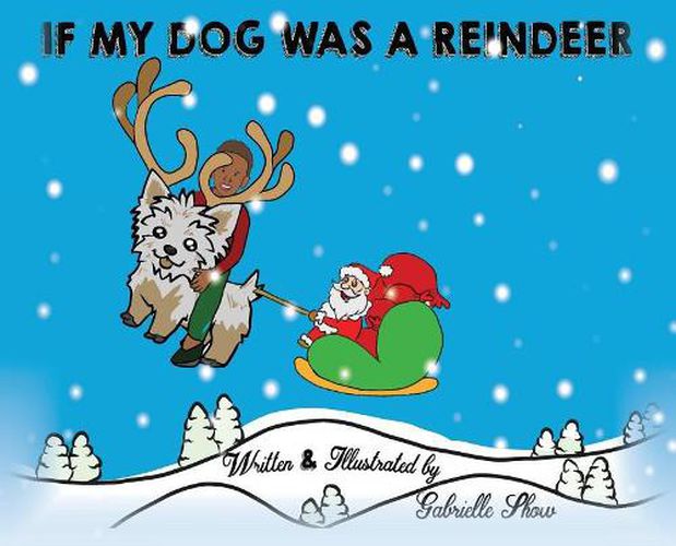 Cover image for If My Dog Was a Reindeer
