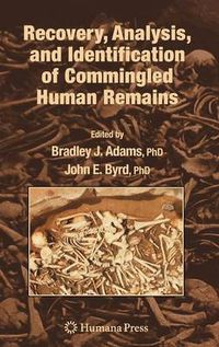 Cover image for Recovery, Analysis, and Identification of Commingled Human Remains