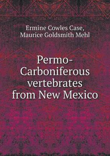 Cover image for Permo-Carboniferous Vertebrates from New Mexico