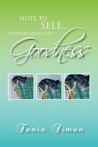 Cover image for Note to Self...Contemplating God's Goodness