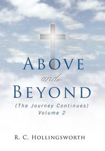 Cover image for ABOVE and BEYOND: (The Journey Continues) Volume 2