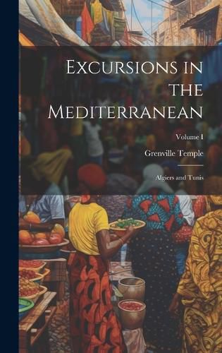 Cover image for Excursions in the Mediterranean