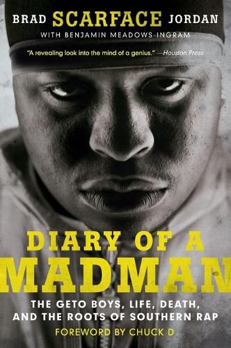 Cover image for Diary of a Madman: The Geto Boys, Life, Death, and the Roots of Southern Rap