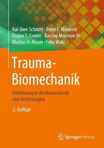 Cover image for Trauma-Biomechanik: Einfuhrung in die Biomechanik von Verletzungen