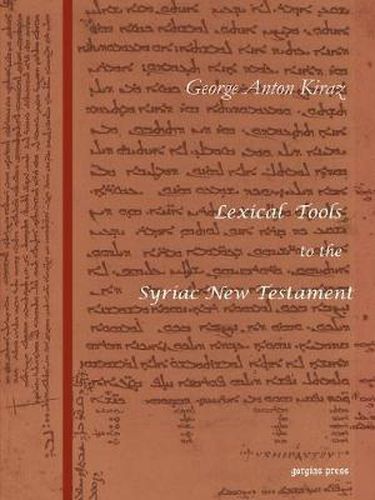 Cover image for Lexical Tools to the Syriac New Testament: With a Skeleton Grammar by Sebastian P. Brock