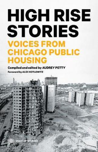 Cover image for High Rise Stories: Voices from Chicago Public Housing