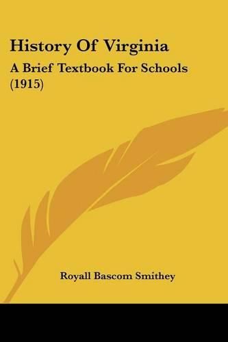 Cover image for History of Virginia: A Brief Textbook for Schools (1915)