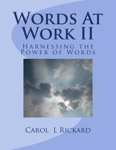 Cover image for Words At Work II: Harnessing the Power of Words