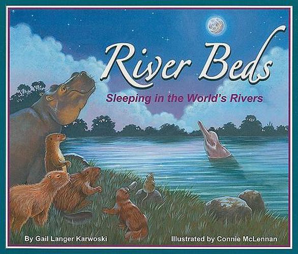 Cover image for River Beds: Sleeping in the World's Rivers